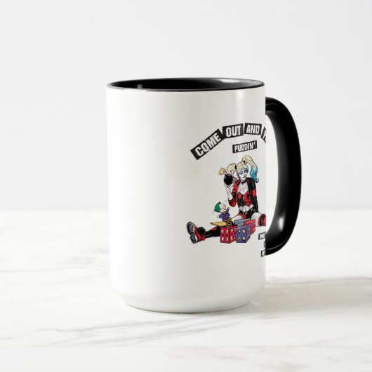 Batman | Harley Quinn "Come out and Play Puddin" Tasse (VorderseiteRechts)