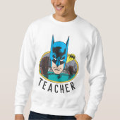 Batman Head Teacher Sweatshirt (Vorderseite)