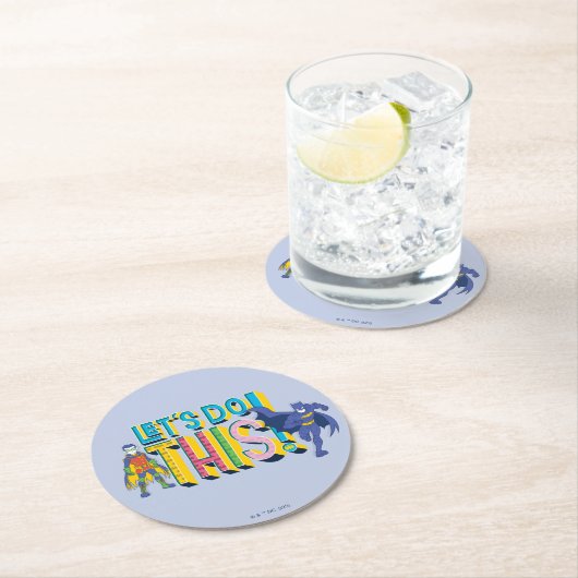 Batman | Lass uns das machen Runder Pappuntersetzer (Vor Ort)