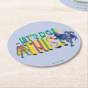 Batman   Lass uns das machen Runder Pappuntersetzer