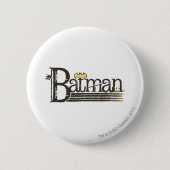 Batman Showtime Letters Button (Vorderseite)