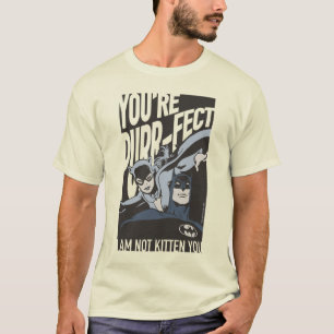 Batman Valentine   Catwoman - Sie sind purer Fekt T-Shirt