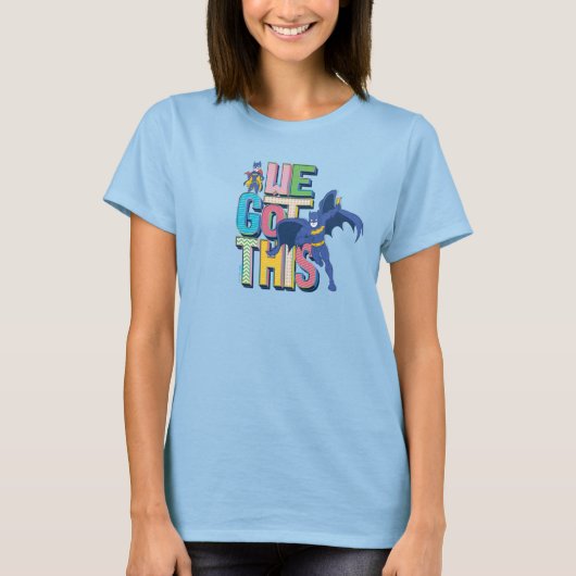 Batman | Wir haben das Got T-Shirt (Vorderseite)