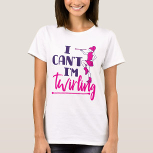 Baton Twirler Ich kann nicht drehen T-Shirt