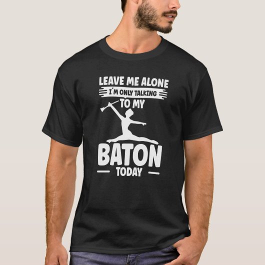 Baton Twirling Twiler Talking To My Baton Premium T-Shirt (Vorderseite)