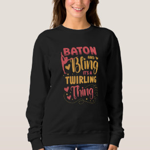 Baton und Bling ist ein wirbelnder Baton-Wirbel Sweatshirt