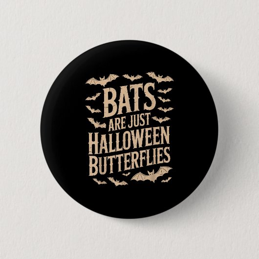 Bats Are Just Butterflies Spooky Season Funny Hall Button (Vorderseite)