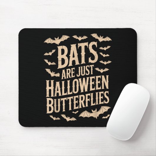 Bats Are Just Butterflies Spooky Season Funny Hall Mousepad (Mit Mouse)