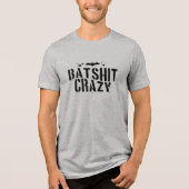 Batshit Crazy, Halloween Tri-Blend Shirt (Vorderseite)