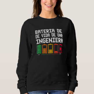 Batterie Des Lebens Einer Ingenieurin Sweatshirt