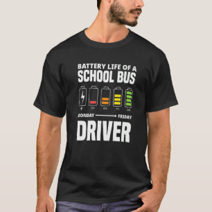 Batterie eines Schulbusfahrers T-Shirt