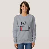 Batterie leer – Mama Sweatshirt (Vorne ganz)