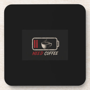 Batterie schwach, Kaffee benötigt – Getränkeuntersetzer