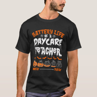 Batteriedauer des Lehrers des Tagesstättenanbieter T-Shirt