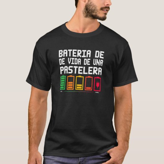 Batterielebensdauer einer Bäckerin T-Shirt (Vorderseite)