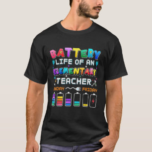 Batterielebensdauer eines Grundschullehrers Zurück T-Shirt