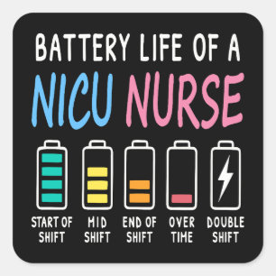Batterielebensdauer eines NICU-Krankenschwesters H Quadratischer Aufkleber