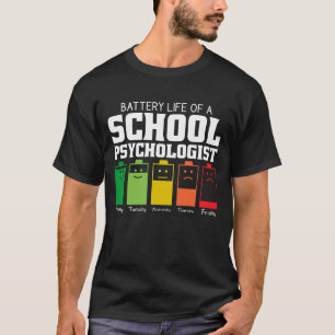 Batterielebensdauer eines Schulpsychologen T-Shirt