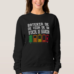 Batterielebensdauer eines Sicherheitsbeamten Sweatshirt