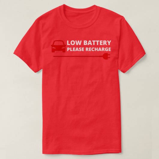 Batterien für niedrige Autos Bitte laden Sie das E T-Shirt (Design vorne)