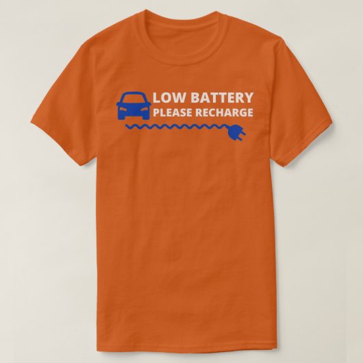 Batterien für niedrige Autos Bitte laden Sie das E T-Shirt (Design vorne)