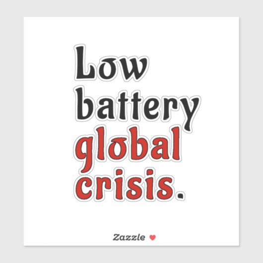 Battery Crisis Aufkleber (Blatt)