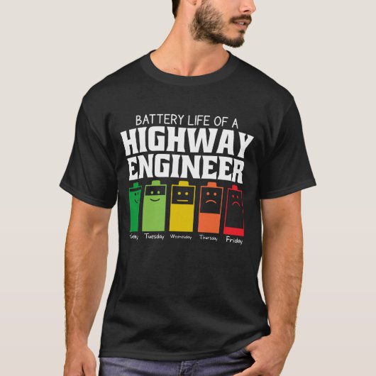 Battery Life Of A Highway Engineer T-Shirt (Vorderseite)