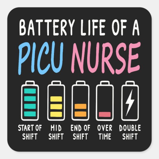 Battery life of a PICU nurse humor chart Quadratischer Aufkleber (Vorderseite)