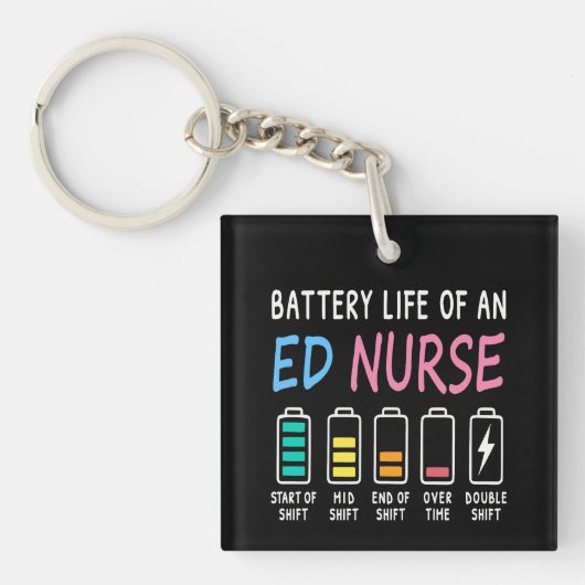 Battery life of an ED nurse levels humor Schlüsselanhänger (Vorderseite)