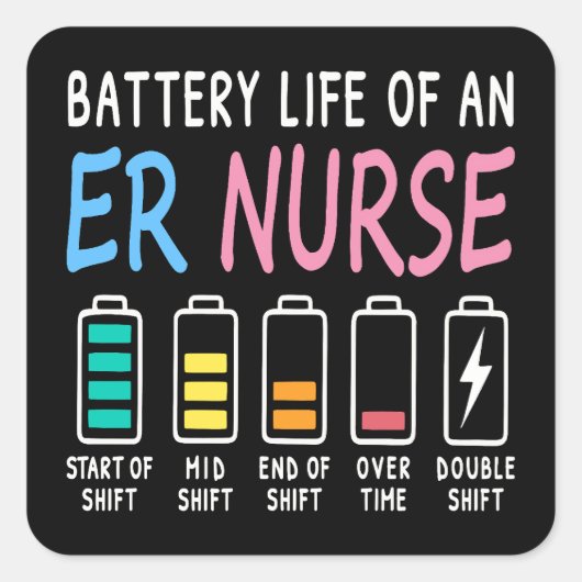 Battery life of an ER nurse humor chart Quadratischer Aufkleber (Vorderseite)