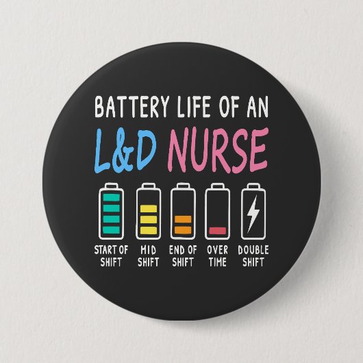 Battery life of an L&D nurse humor chart Button (Vorderseite)