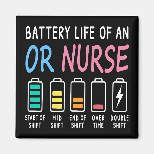 Battery life of an OR nurse humor chart Magnet (Vorne)