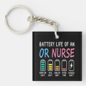 Battery life of an OR nurse humor chart Schlüsselanhänger (Vorderseite)