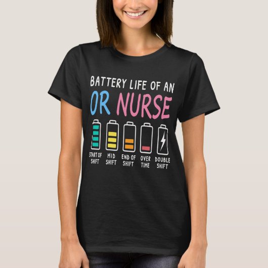 Battery life of an OR nurse humor chart T-Shirt (Vorderseite)