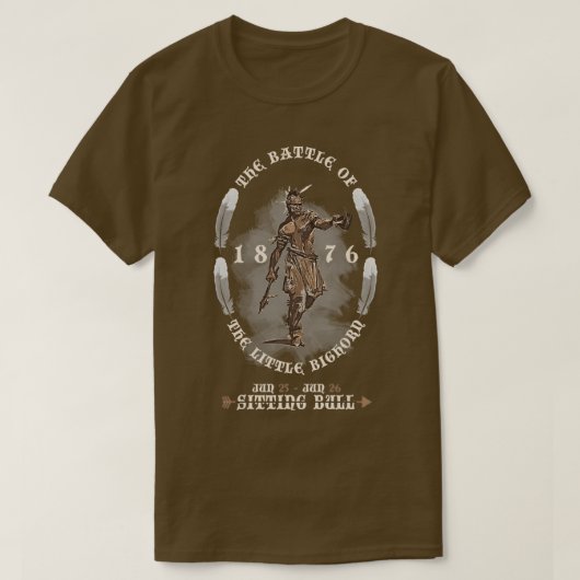 Battle of the Little Bighorn 1876 T-Shirt (Design vorne)