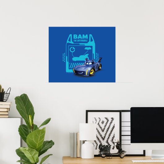 Batwheels™ Bam - Der Batmobile Poster (Heimbüro)