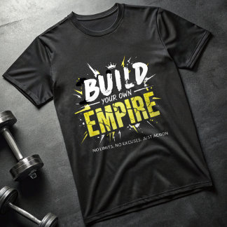 Bau Dein Eigenes Imperium T-Shirt – Motivational A