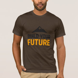 Bau deine Zukunft Motivations-T-Shirt für Männer T-Shirt