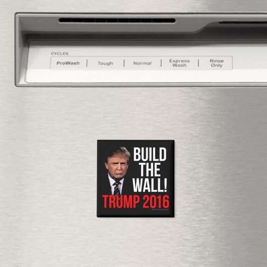 Bau der Mauer Donald Trump 2016 Magnet (In Situ (Geschirrspüler))