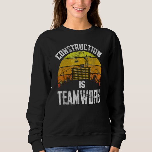 Bau ist Teamwork-Mitarbeiter-Standort Sweatshirt (Vorderseite)