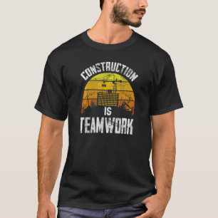 Bau ist Teamwork-Mitarbeiter-Standort T-Shirt