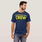 Bau von Crews und Zerstörung T-Shirt (Vorne ganz)