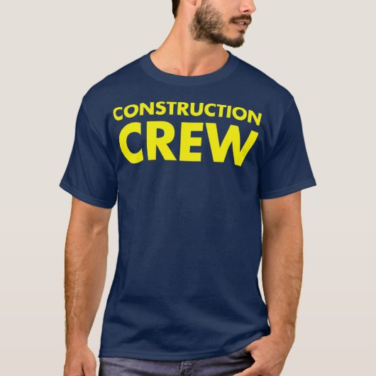 Bau von Crews und Zerstörung T-Shirt (Vorderseite)