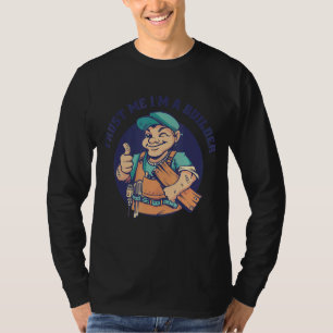 Bauarbeiter-Erklärung Handwerker T-Shirt