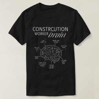 Bauarbeiter-Gehirn – Lustiger Bauarbeiter & Handwe T-Shirt