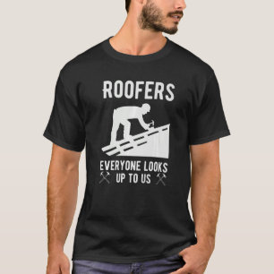 Bauarbeiter Handwerker Gebäude Site Roofer T-Shirt