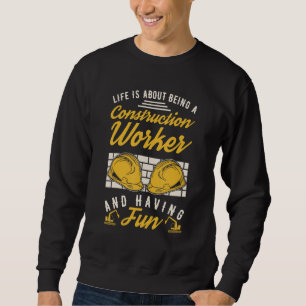 Bauarbeiter House Gebäude Builder Constru Sweatshirt
