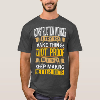 Bauarbeiter Sarcastic Graphic Funny T-Shirt