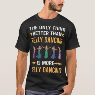 Bauchtanz Bauchtanz Bauchtanzen Bauchtänzerin T-Shirt