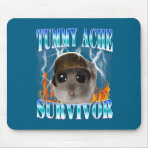 Bauchweh-Überlebender Hamster Meme Lustiger Spruch Mousepad